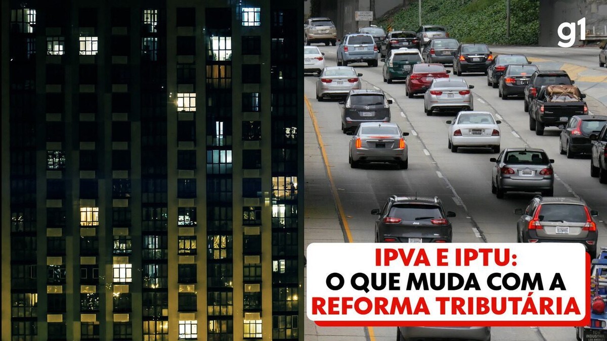 Reforma tributária: o que deve mudar nas cobranças de IPVA e IPTU