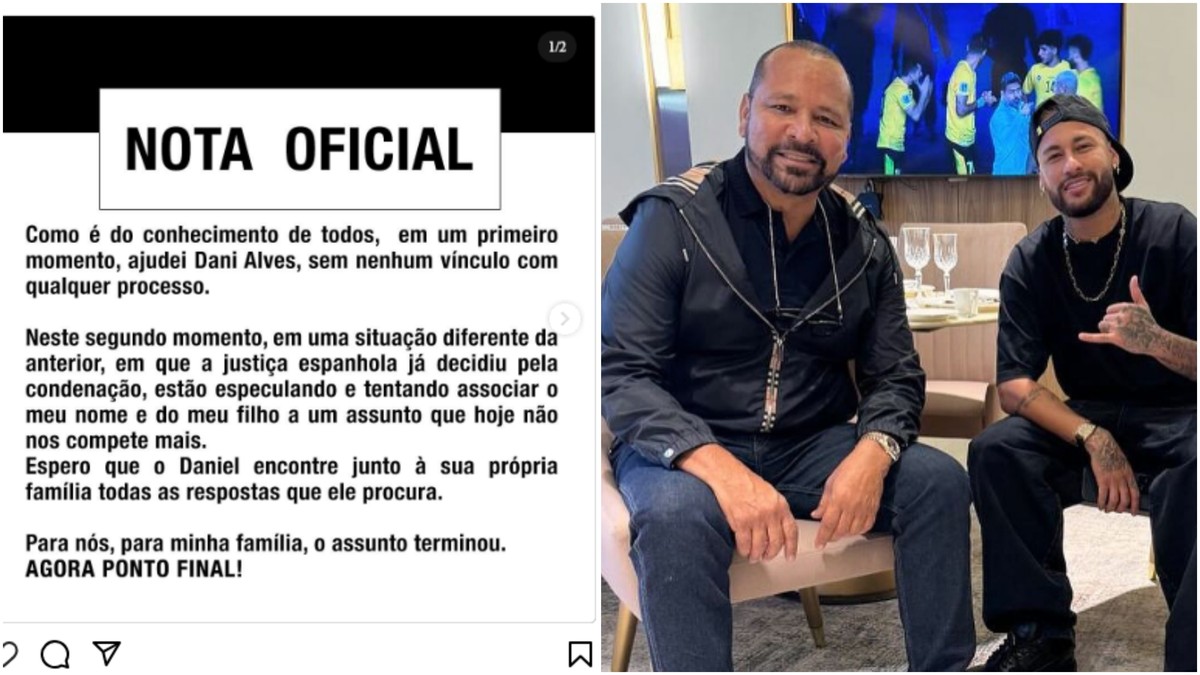 Pai de Neymar nega ajuda a Daniel Alves em carta aberta: ‘Para nós o assunto terminou’